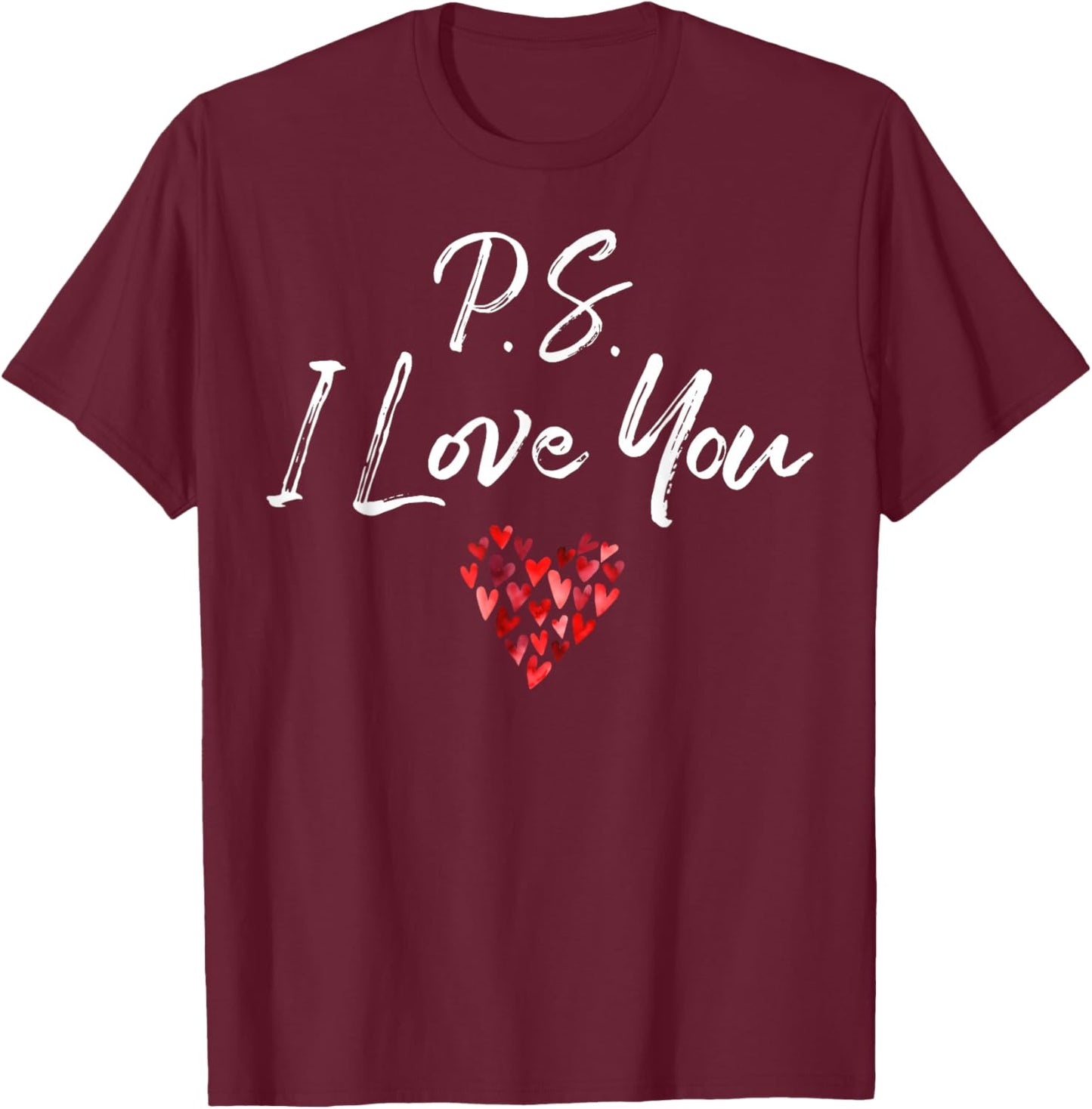 PS I Love You Day Purple Heart Valentine's Day Women Men Kid T-Shirt - T-Shirt | Maroon