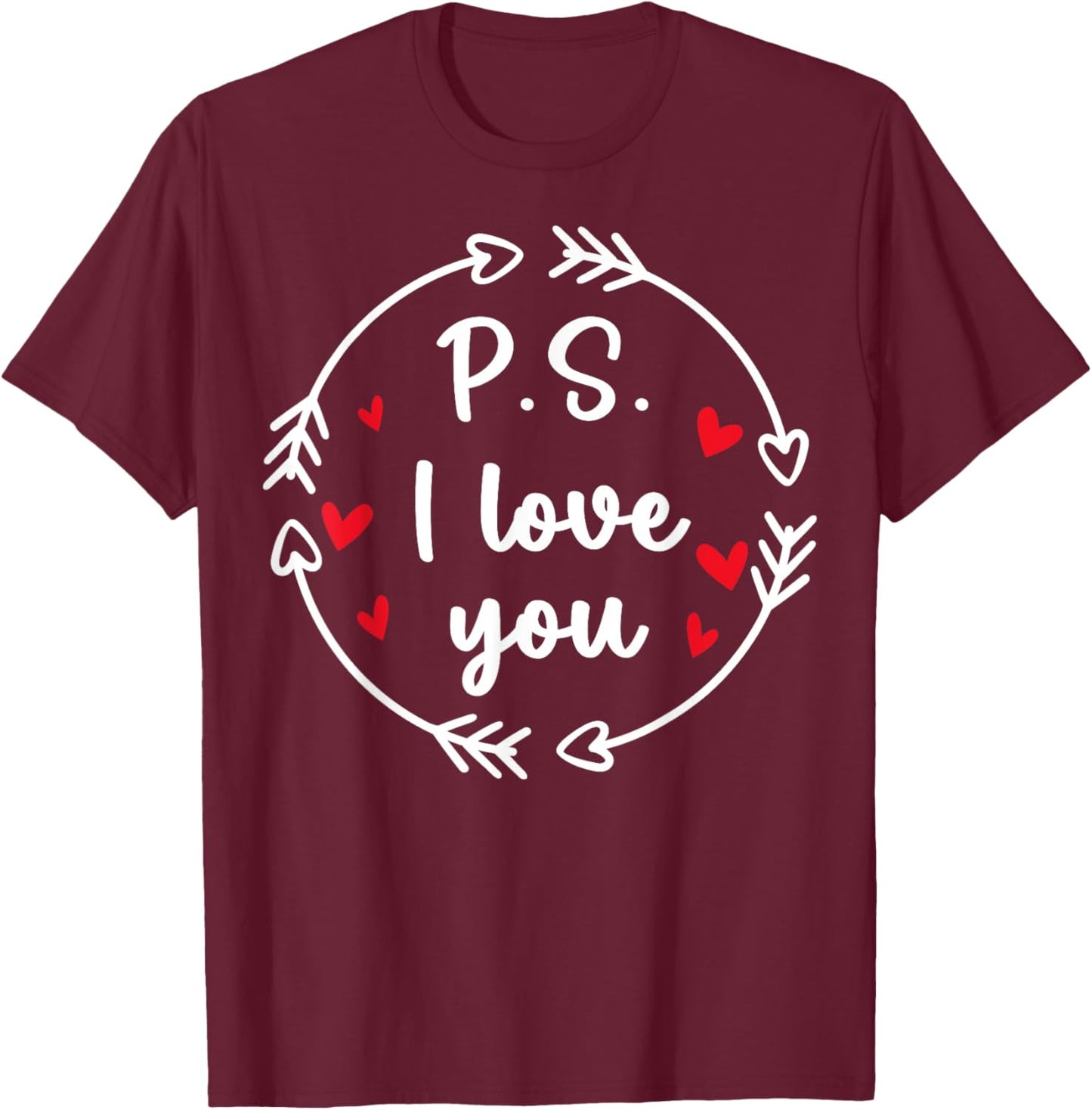 PS I Love You Day Valentine's Day Purple Heart Women Men Kid T-Shirt - T-Shirt | Maroon
