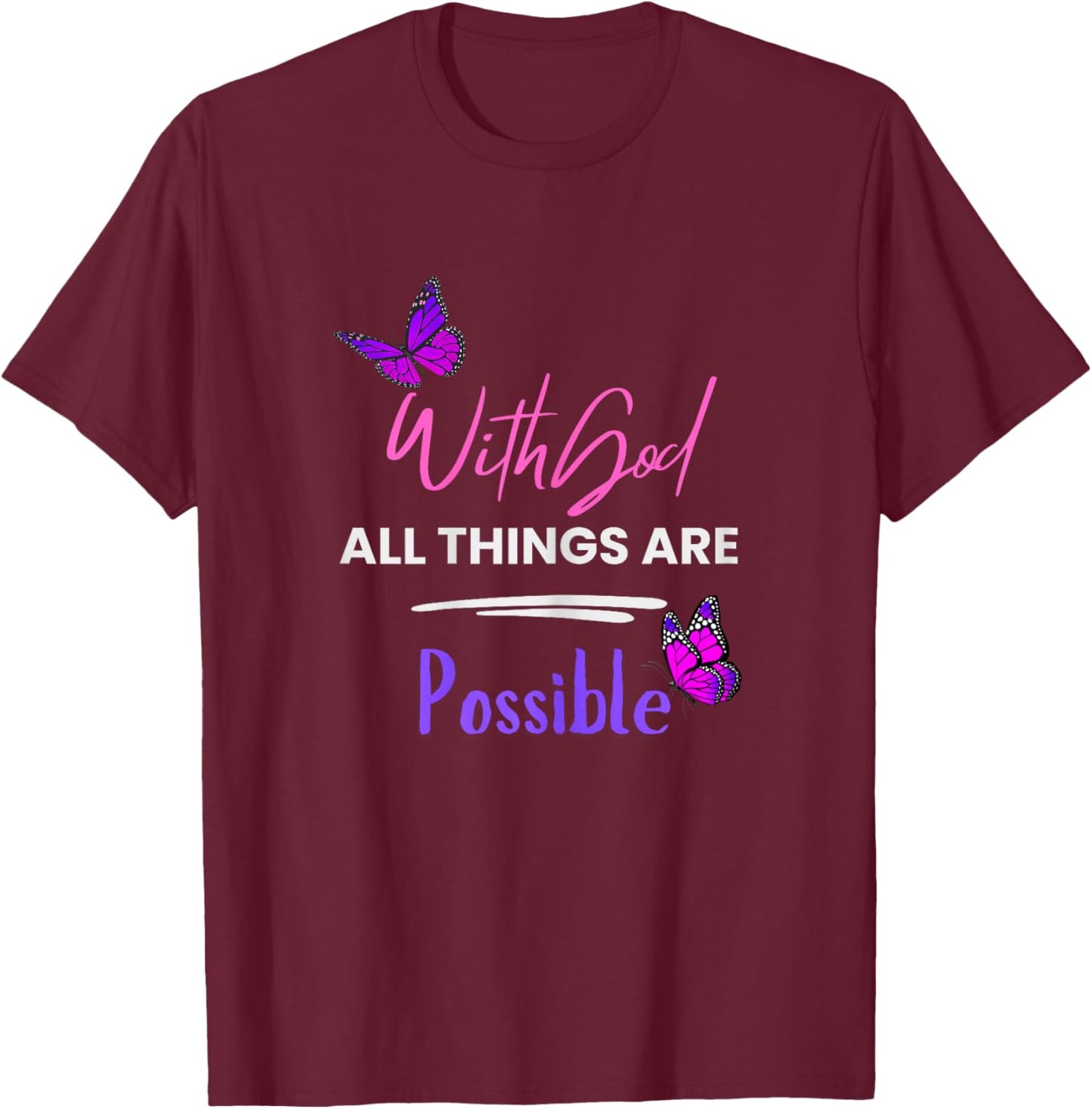 with God All Things are Possible by Designer Jaziz Gutierrez T-Shirt - T-Shirt | Maroon