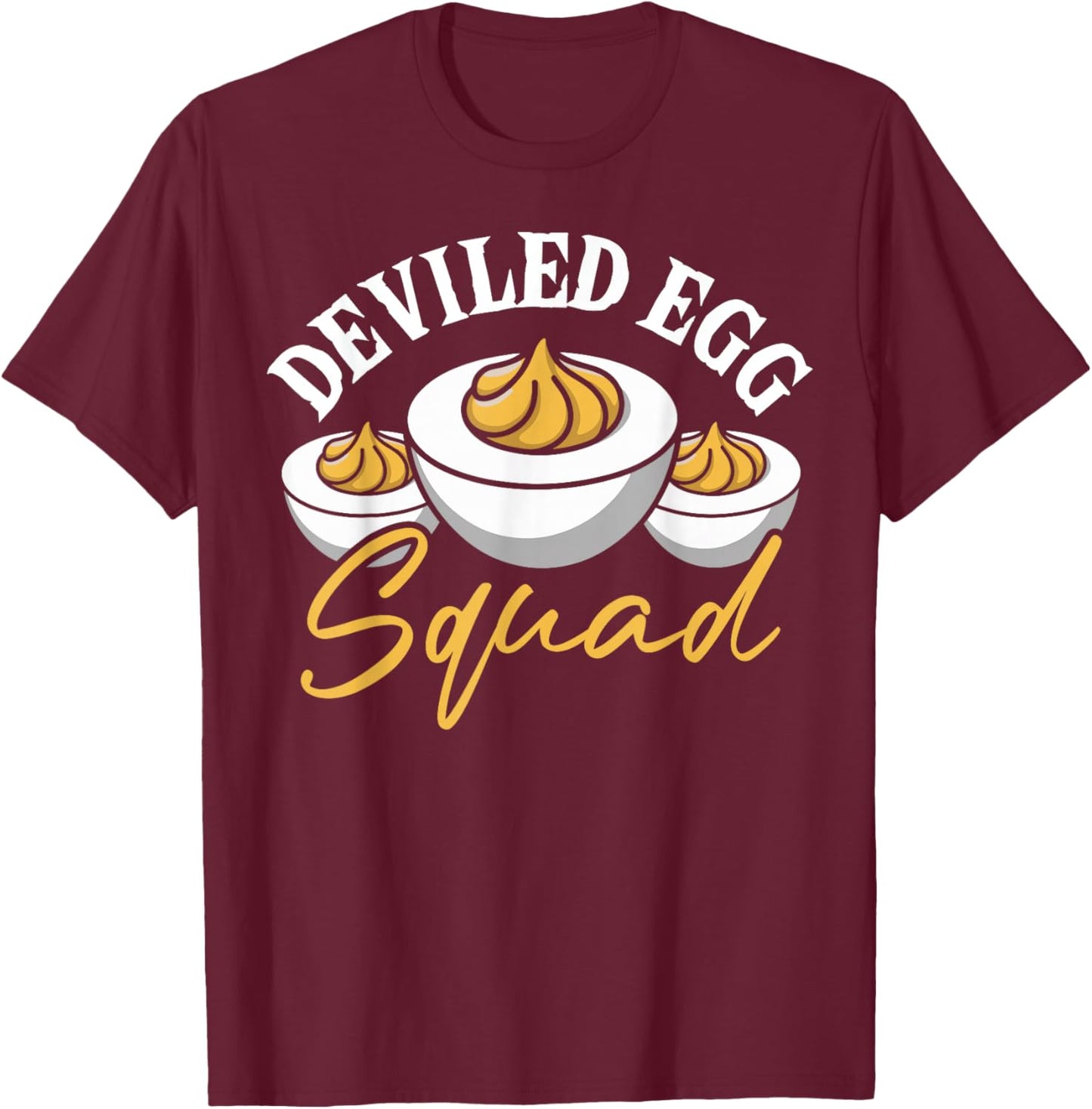 Deviled Egg Squad Deviled Eggs T-Shirt - T-Shirt | Maroon