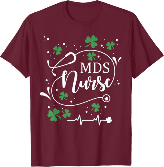 St Patrick's Day MDS Nurse Irish Shamrock St Paddy T-Shirt - T-Shirt | Maroon