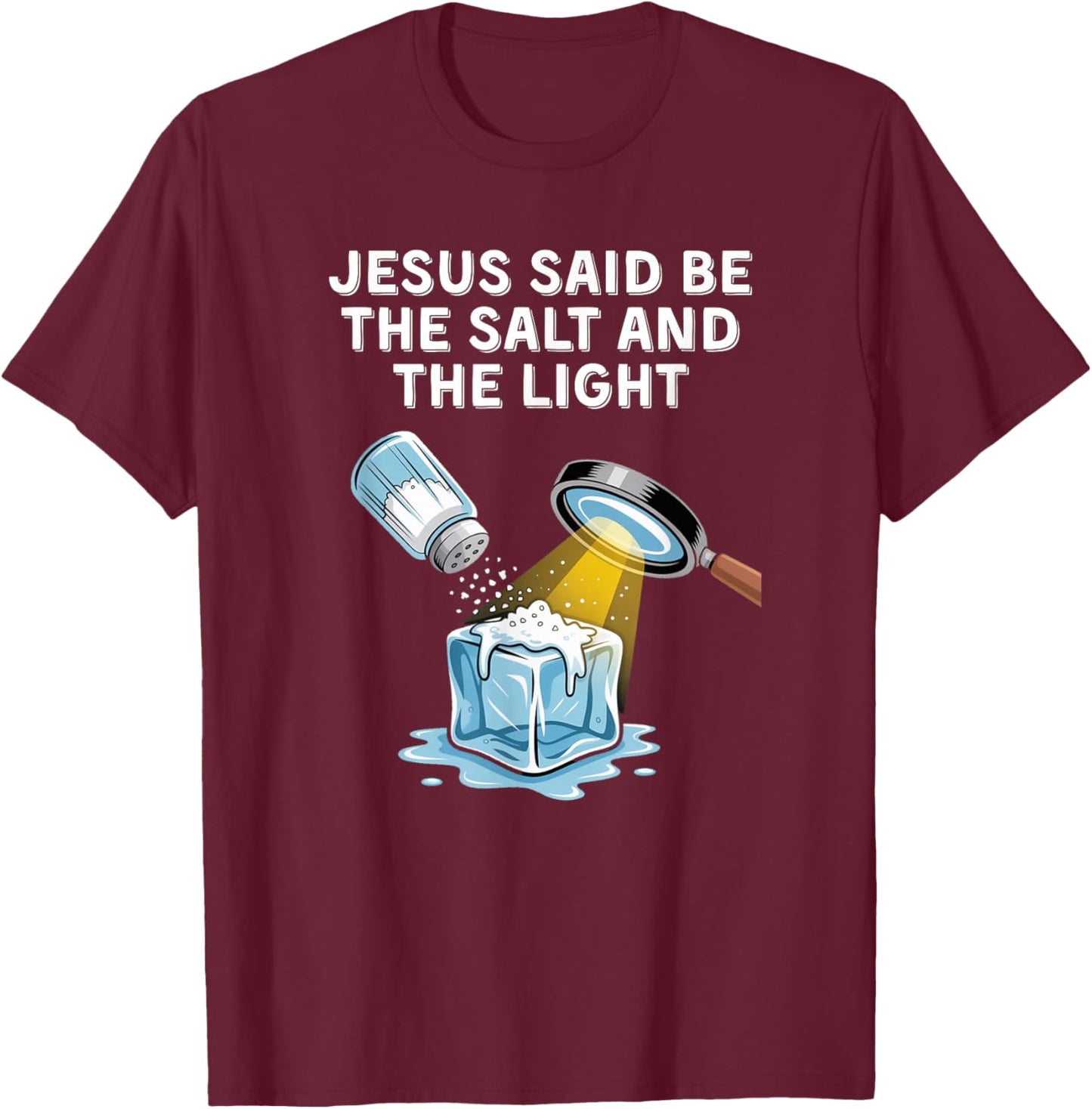 Christian Anti Ice Protest Shirt Be The Salt and The Light T-Shirt - T-Shirt | Maroon