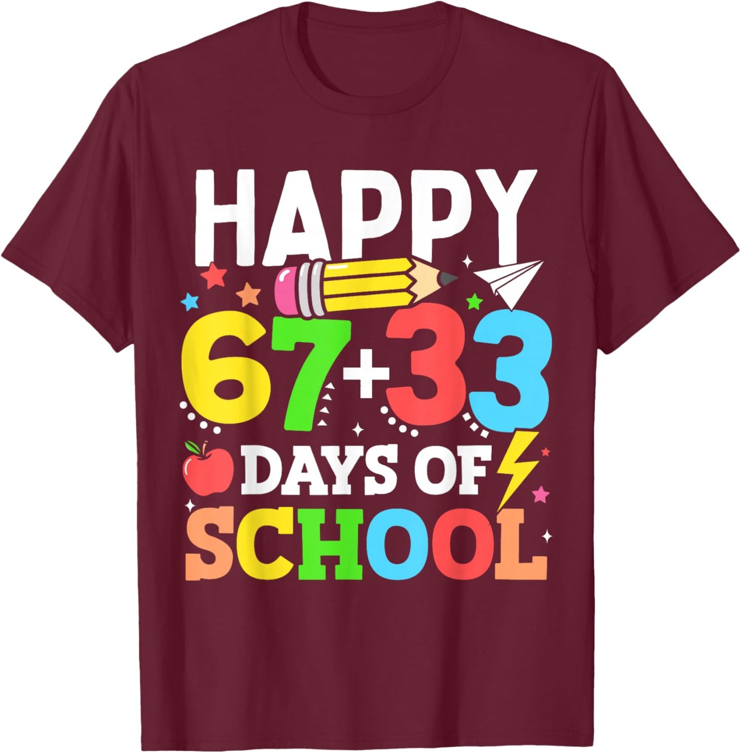 Happy 67 33 Days of School 100th Day of School Kids Teacher T-Shirt - T-Shirt | Maroon