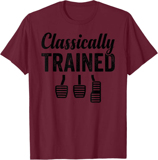 Classically Trained Men Women T-Shirt - T-Shirt | Maroon