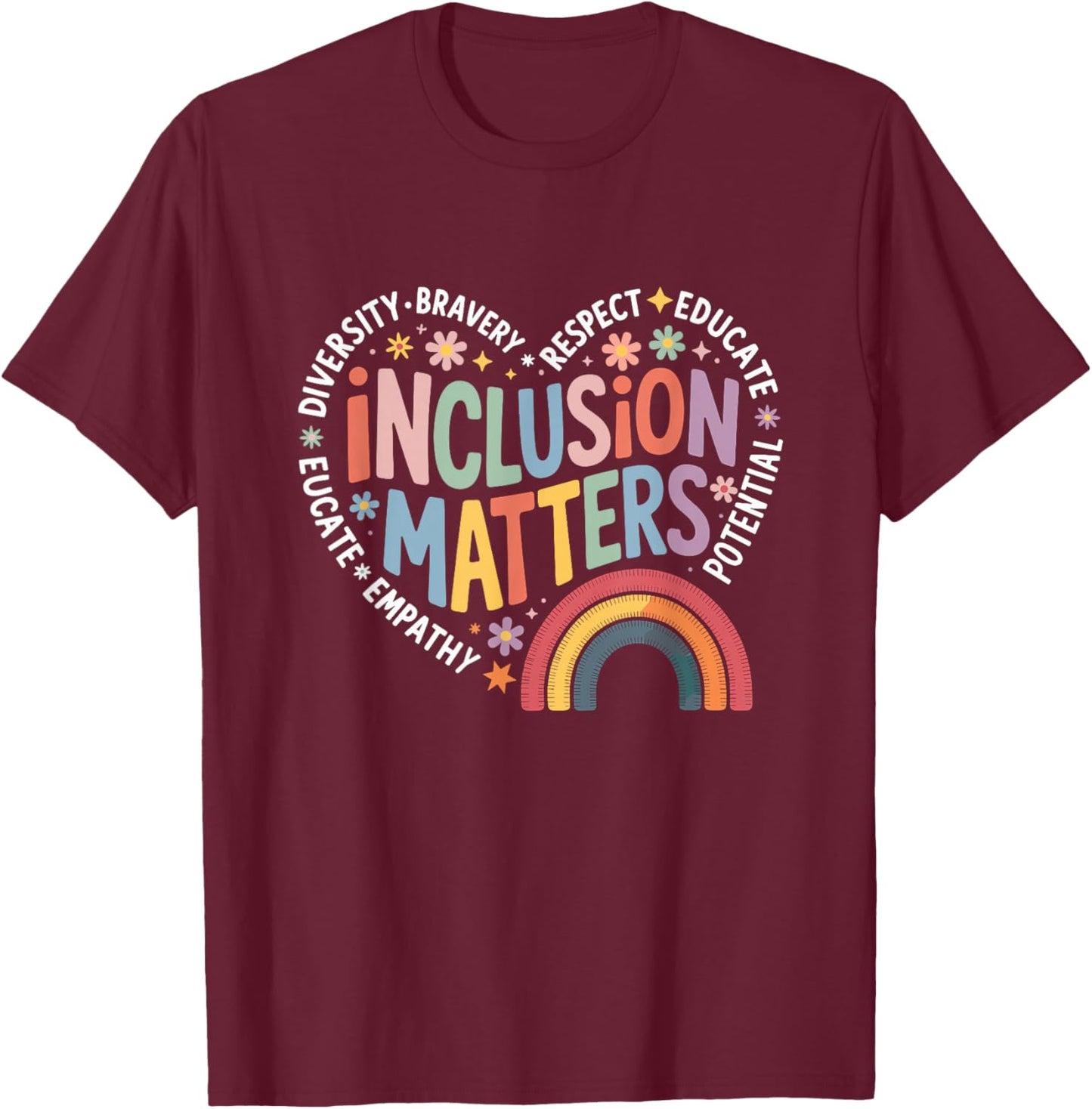 Inclusion Matters Special Education Teacher SPED Autism T-Shirt - T-Shirt | Maroon
