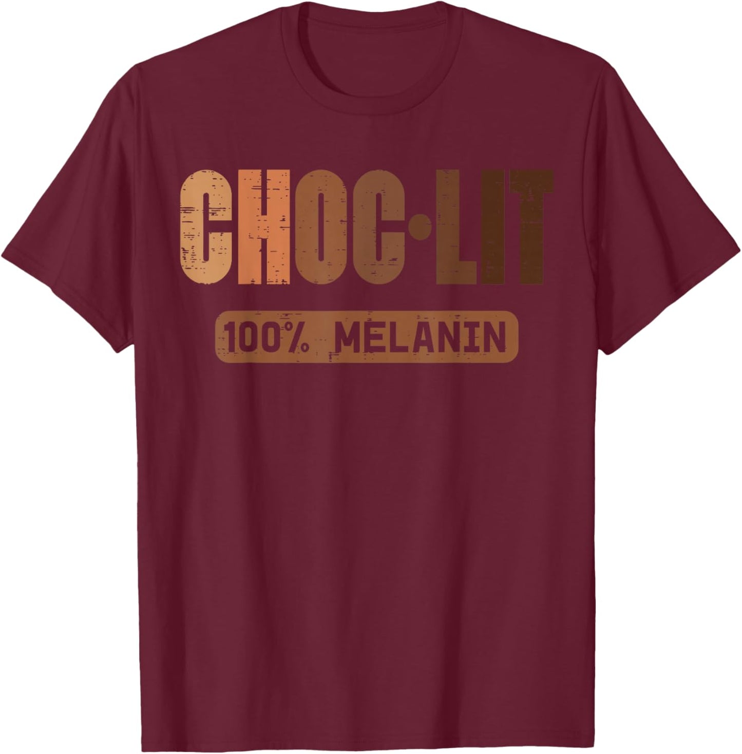 Choclit 100% Melanin Black Woman Black History Month T-Shirt - T-Shirt | Maroon