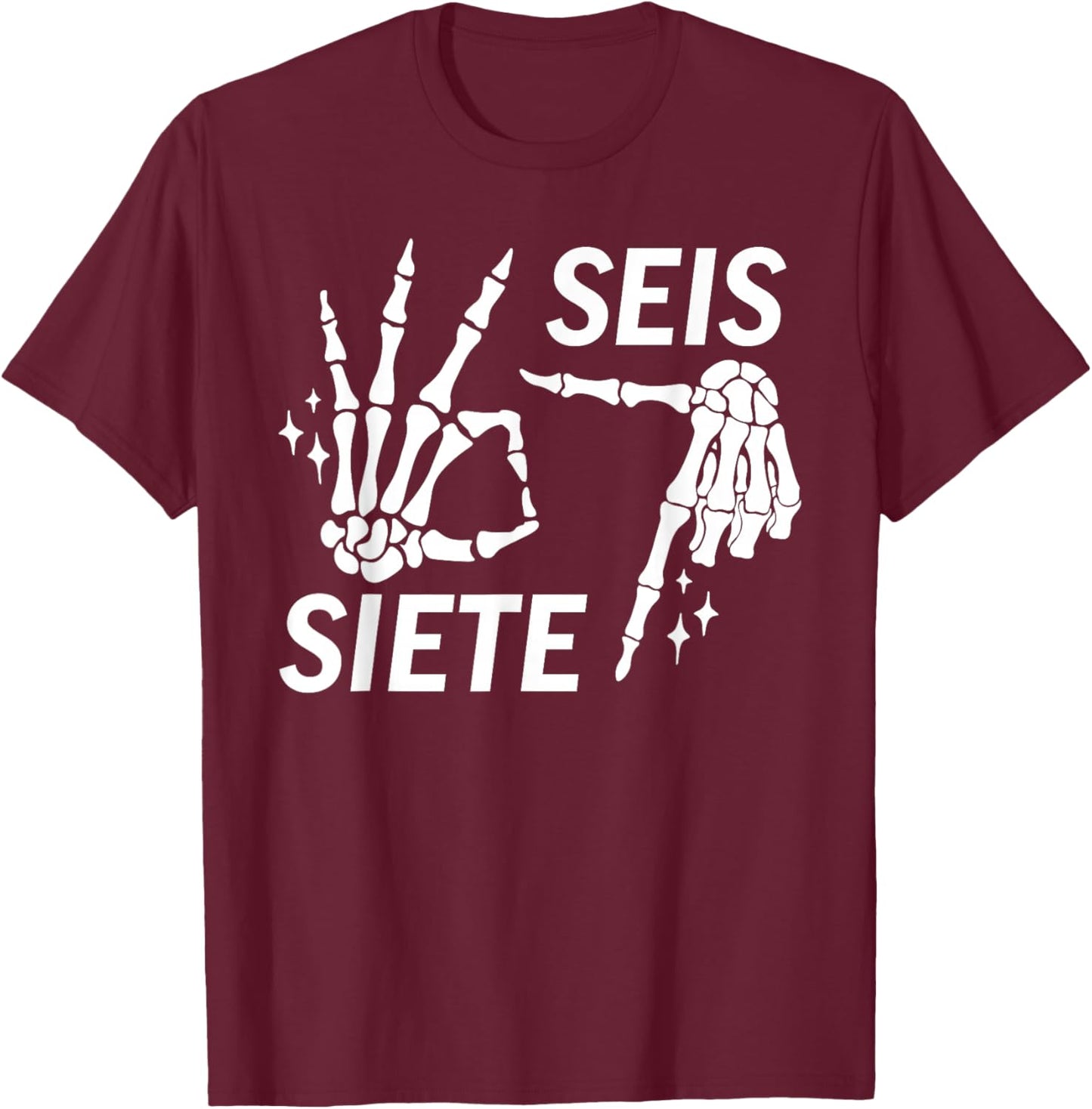 Funny Six Seven Spanish SEIS Siete T-Shirt - T-Shirt | Maroon