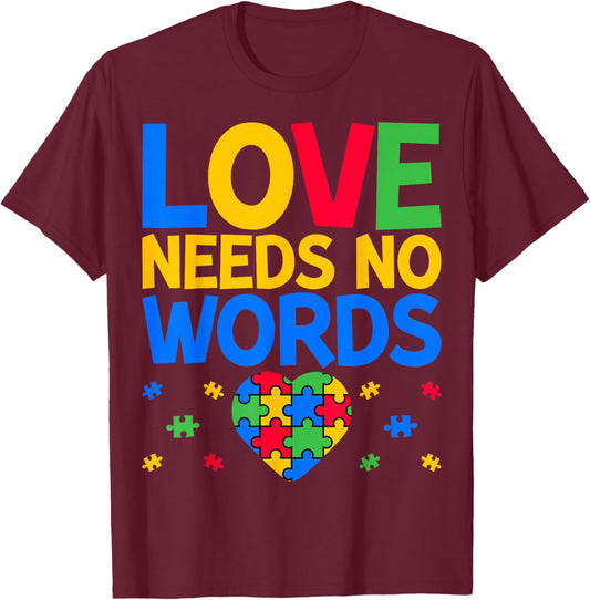 Love Needs No Words - SPED Teacher Special Education T-Shirt - T-Shirt | Maroon