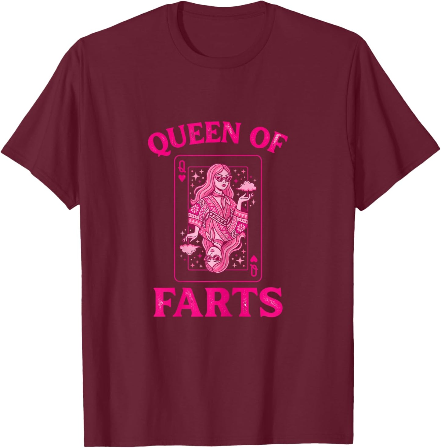 Queen of Farts T-Shirt - T-Shirt | Maroon
