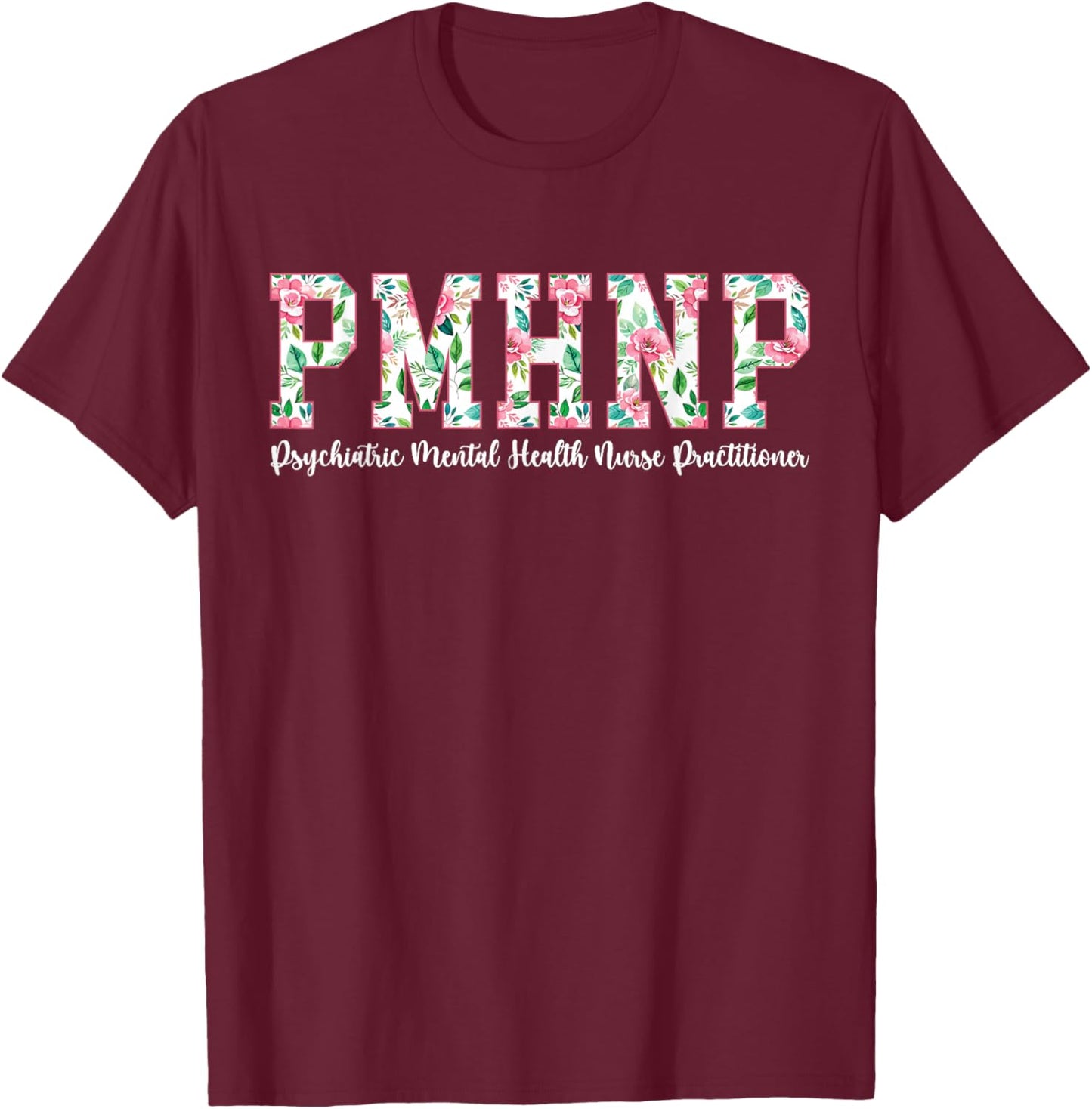 Boho PMHNP Psychiatric Mental Health Nurse Practitioner T-Shirt - T-Shirt | Maroon