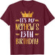 It's My Nephew's 13th Birthday Happy 13 Years Old T-Shirt - T-Shirt | Maroon