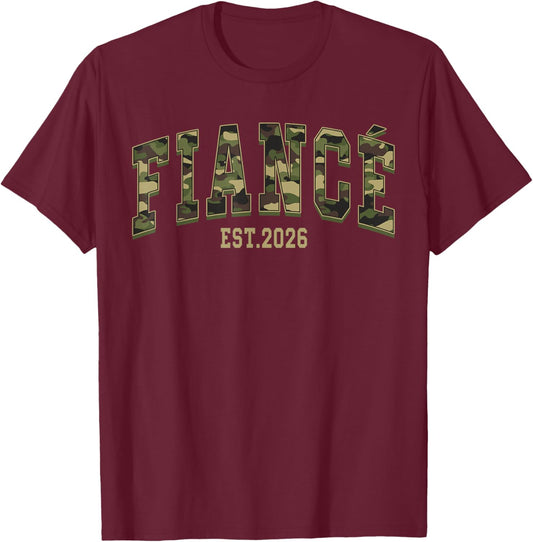 Fiance Est. 2026 Camo Camouflage Couples Matching Valentine T-Shirt - T-Shirt | Maroon