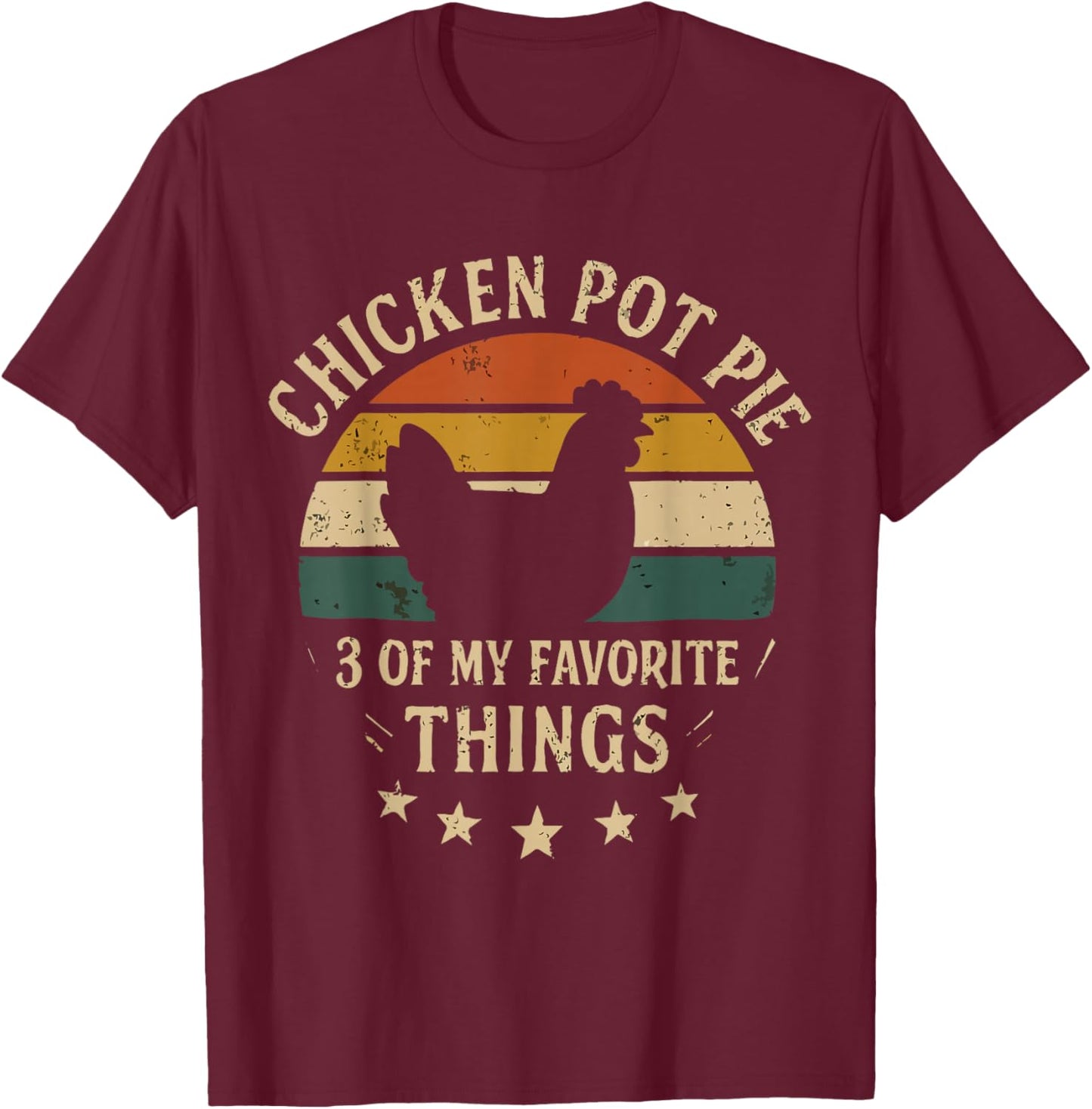 Funny Chicken Pot Pie Humor Retro Food Sarcastic Saying. T-Shirt - T-Shirt | Maroon