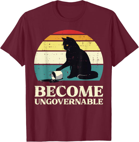 Black Cat Become Ungovernable Funny Kitten Men Women Kids T-Shirt - T-Shirt | Maroon