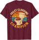 Toilet Clogging Champion Funny Bathroom Clogger Quote Humor T-Shirt - T-Shirt | Maroon