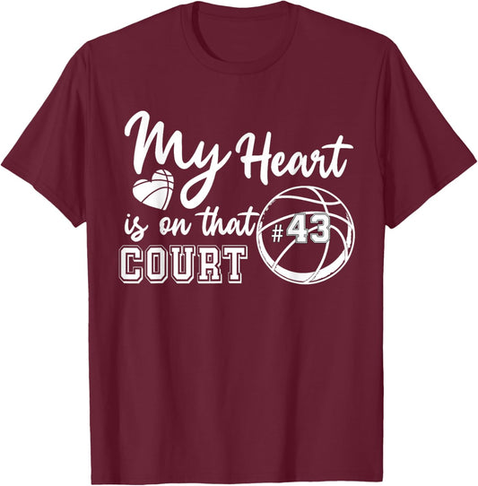 My Heart is On That Court Number 43 Basketball Game Day T-Shirt - T-Shirt | Maroon