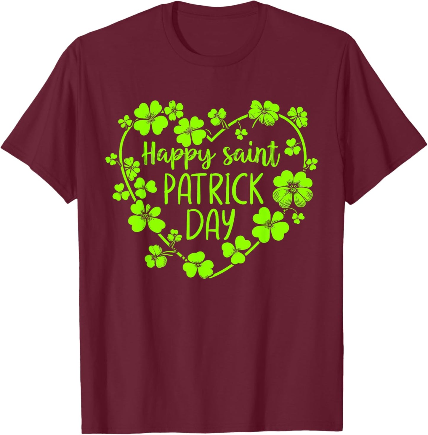 Happy St Patricks Day Lucky Shamrock Irish Party Men Women T-Shirt - T-Shirt | Maroon