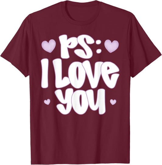 PS I Love You Day Valentine's Day Purple Heart Women Men Kid T-Shirt - T-Shirt | Maroon