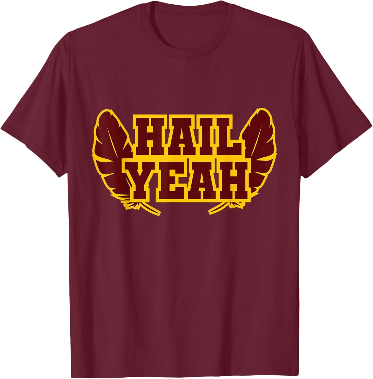 Hail Yeah Feathers Vintage T-Shirt - T-Shirt | Maroon