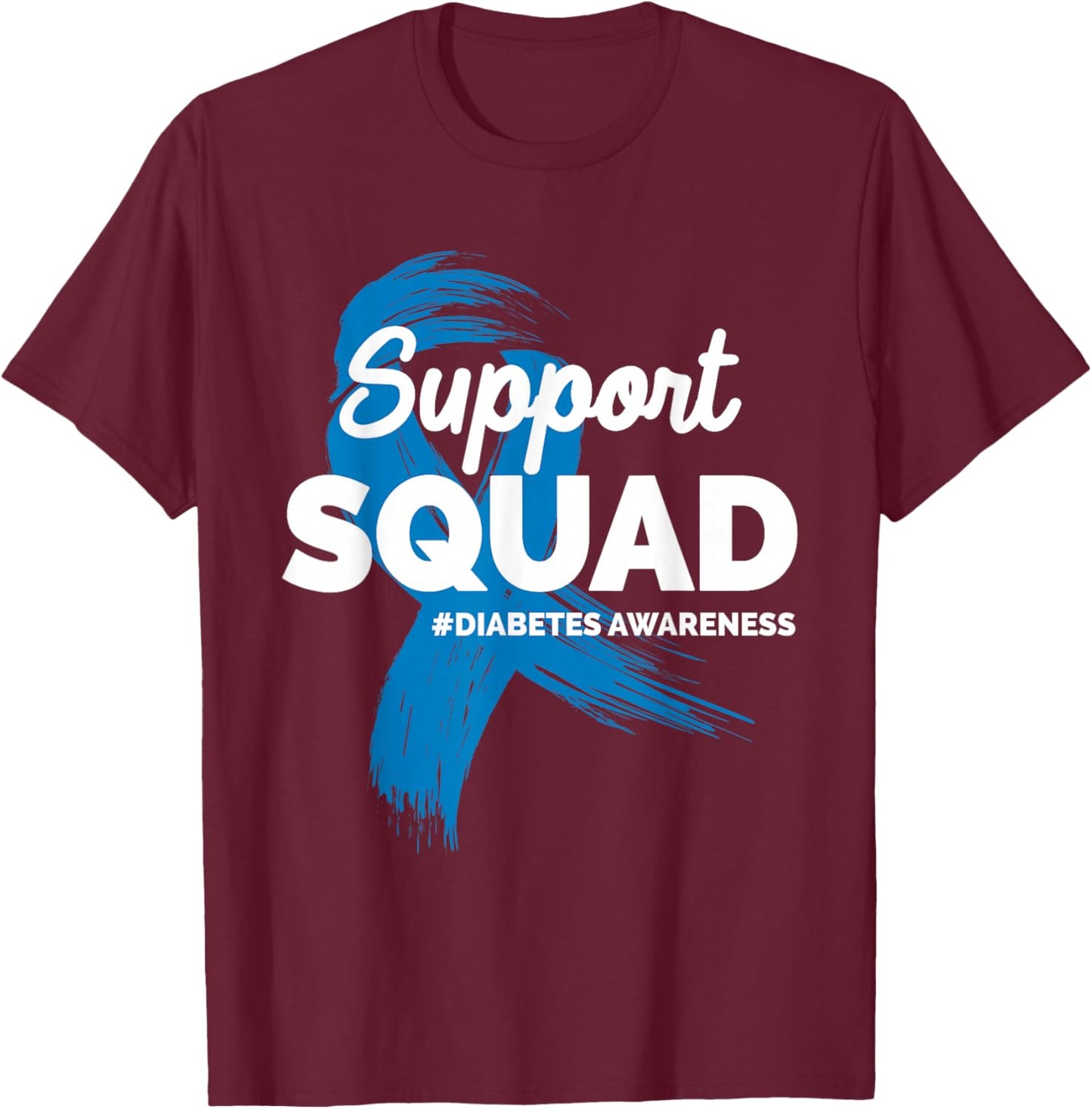 Support Squad Diabetes Awareness Diabetic Men Women Diabetes T-Shirt - T-Shirt | Maroon