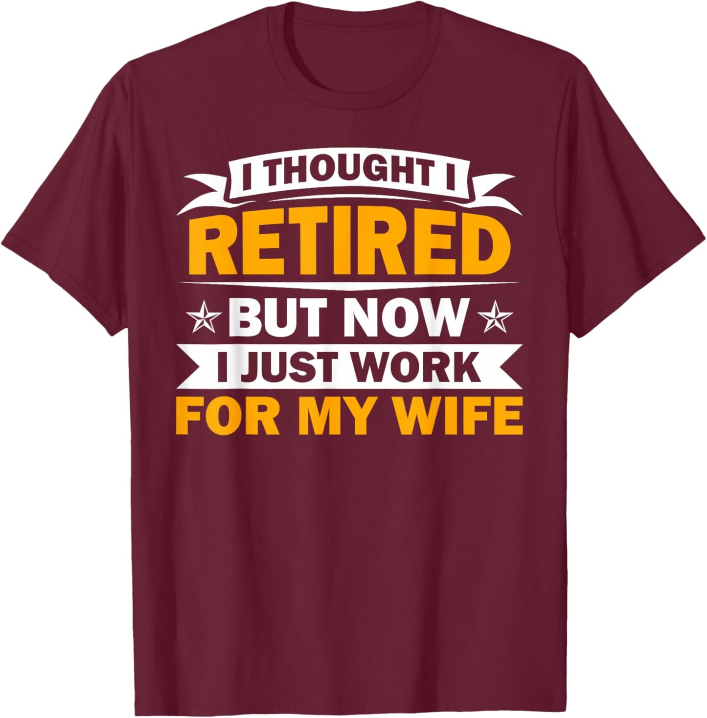 Best Retirement Novelty Women Dad Grandpa Retirement T-Shirt - T-Shirt | Maroon