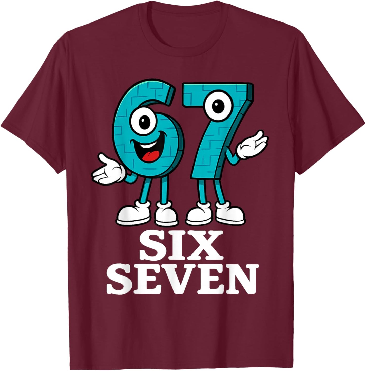 67 Six Seven 6-7 - Funny Italian Brainrot Kids Gaming Meme T-Shirt - T-Shirt | Maroon