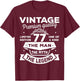77th Birthday Gift Man Myth Legend 1949 77 Years Old T-Shirt - T-Shirt | Maroon