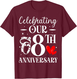 Celebrating Our 8th Wedding Anniversary 8 Year of Marriage T-Shirt - T-Shirt | Maroon