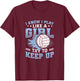 I Know I Play Like A Girl Try to Keep Up Girls Volleyball T-Shirt - T-Shirt | Maroon