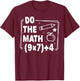 Do The Math Christmas Funny 67 Meme PEMDAS Teacher Joke T-Shirt - T-Shirt | Maroon