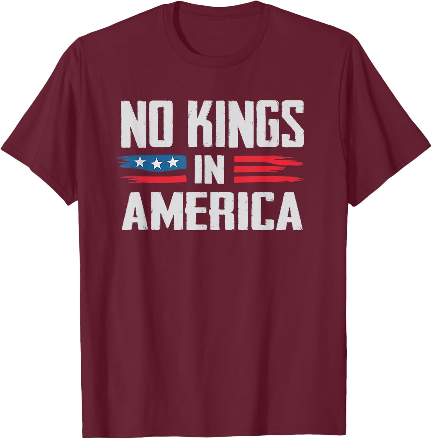 No Kings in America T-Shirt - T-Shirt | Maroon