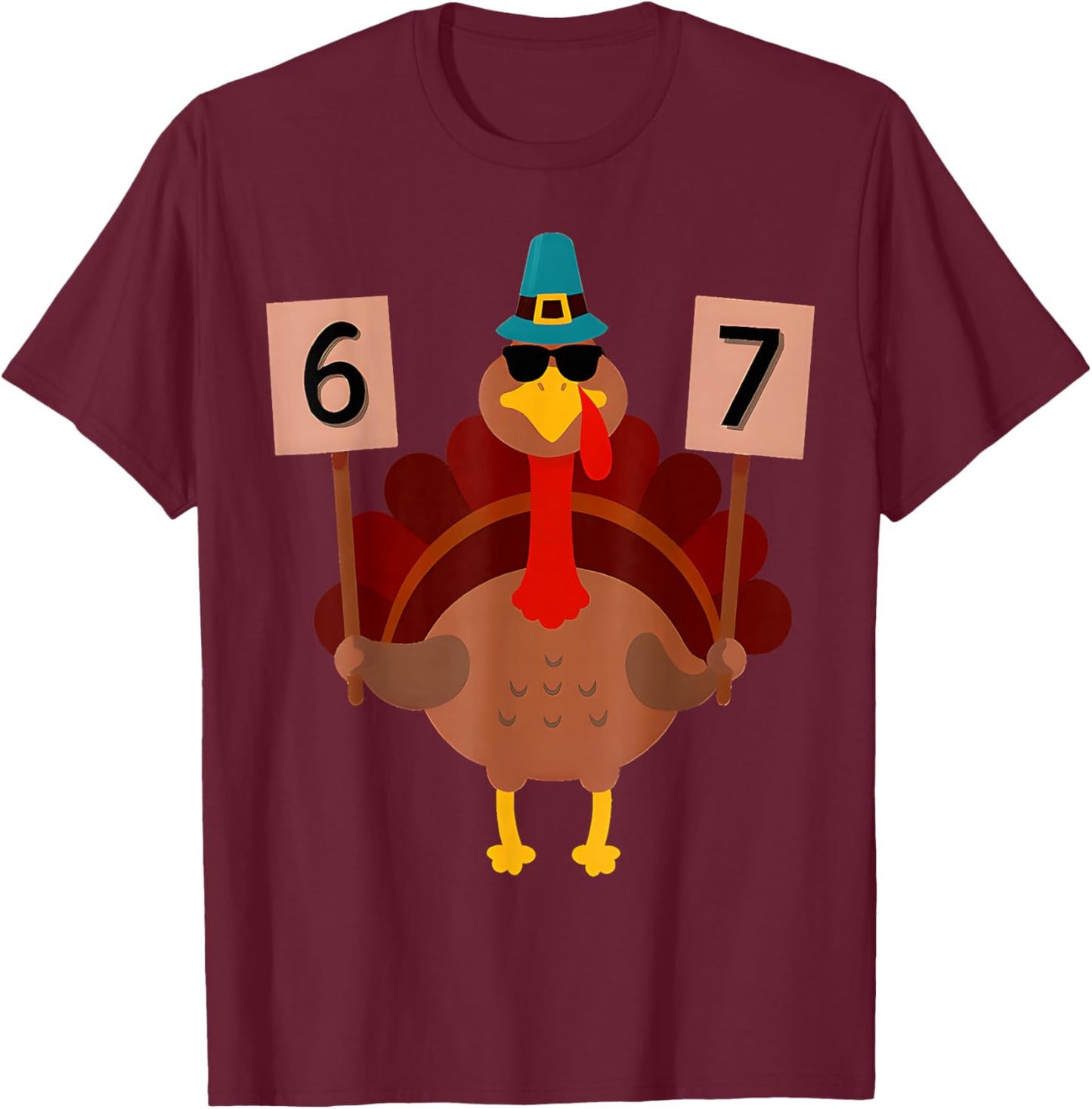 67 Thanksgiving Funny Turkey Thanksgiving 67 Turkey T-Shirt - T-Shirt | Maroon