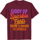 Giddy up Sparkle Farts There's Chaos to Spread Shirt T-Shirt - T-Shirt | Maroon