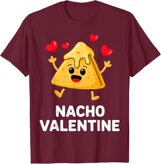 Nacho Valentine T-Shirt - T-Shirt | Maroon