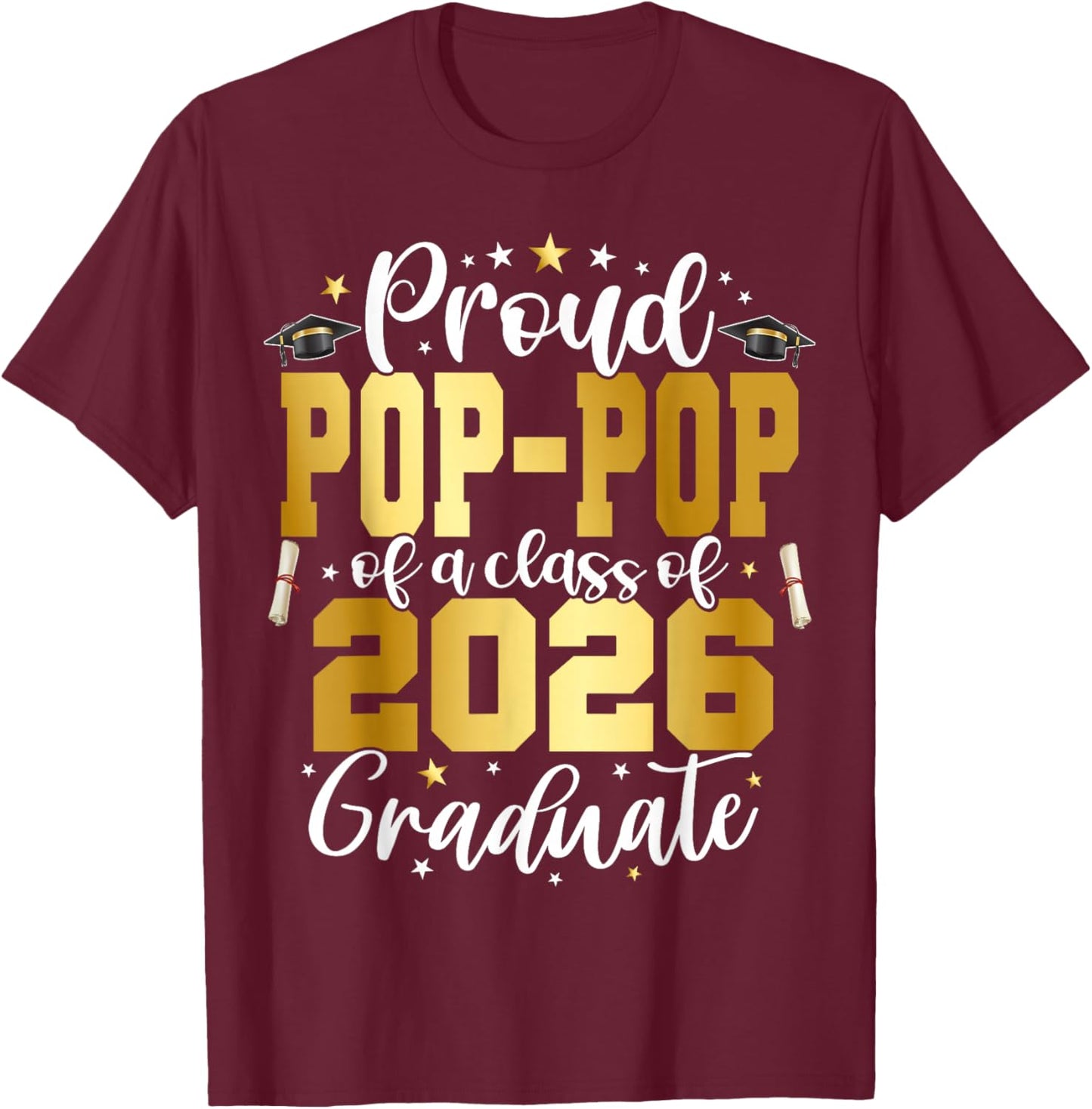 Senior 2026 Proud Pop-pop of A Class of 2026 Graduate T-Shirt - T-Shirt | Maroon