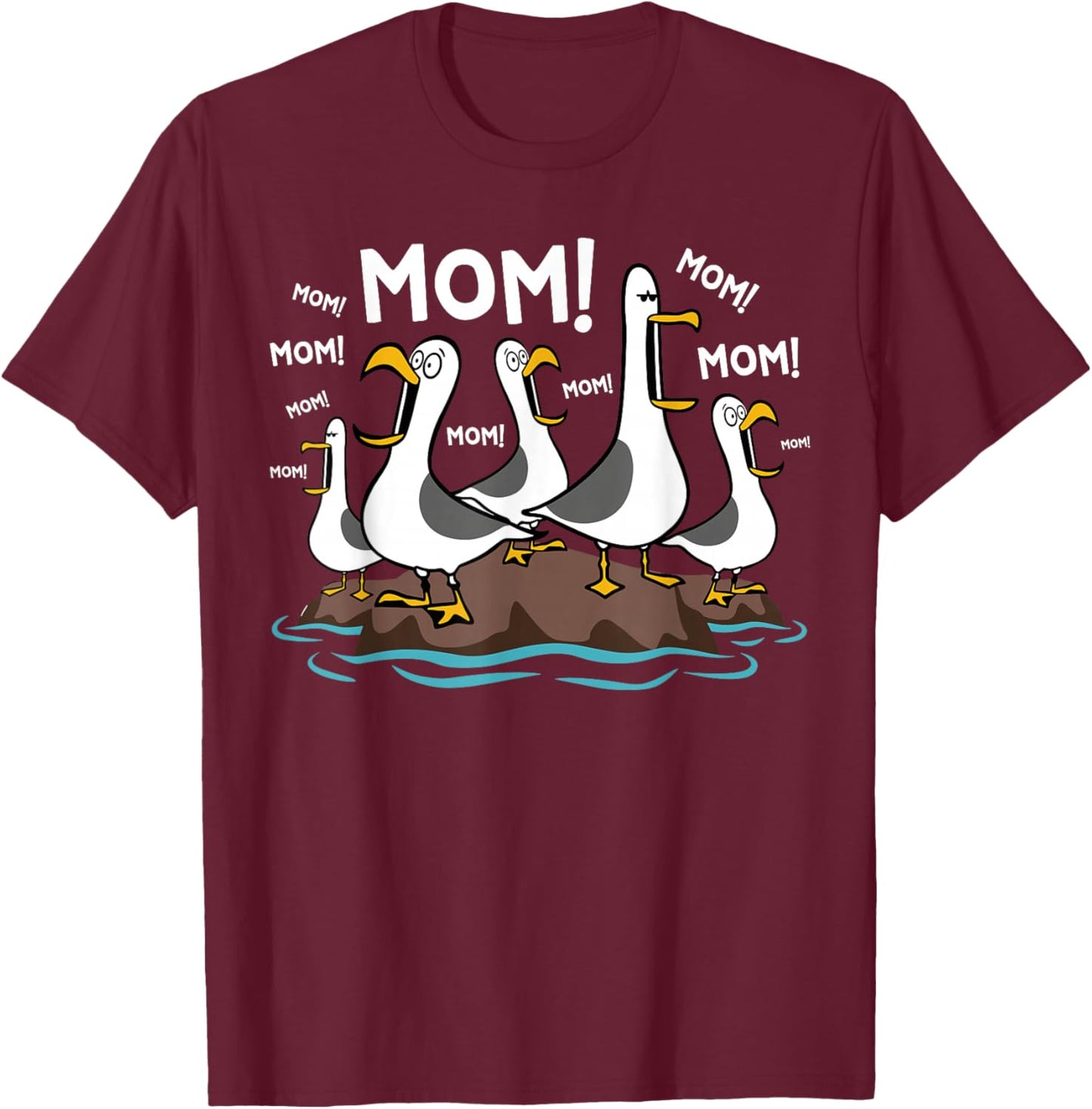 Mom Seagull Funny Mama Seagulls Mothers Day Humor T-Shirt - T-Shirt | Maroon