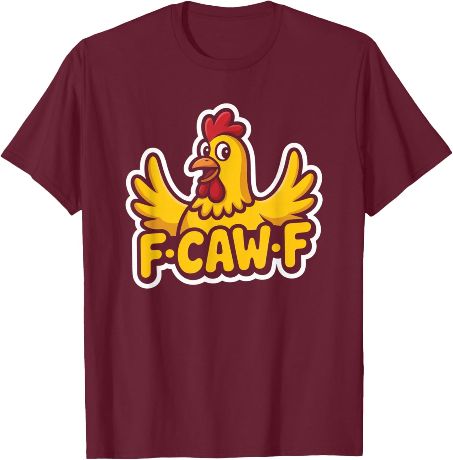 Fife Life Funny Sarcastic Chicken FCAWF T-Shirt - T-Shirt | Maroon