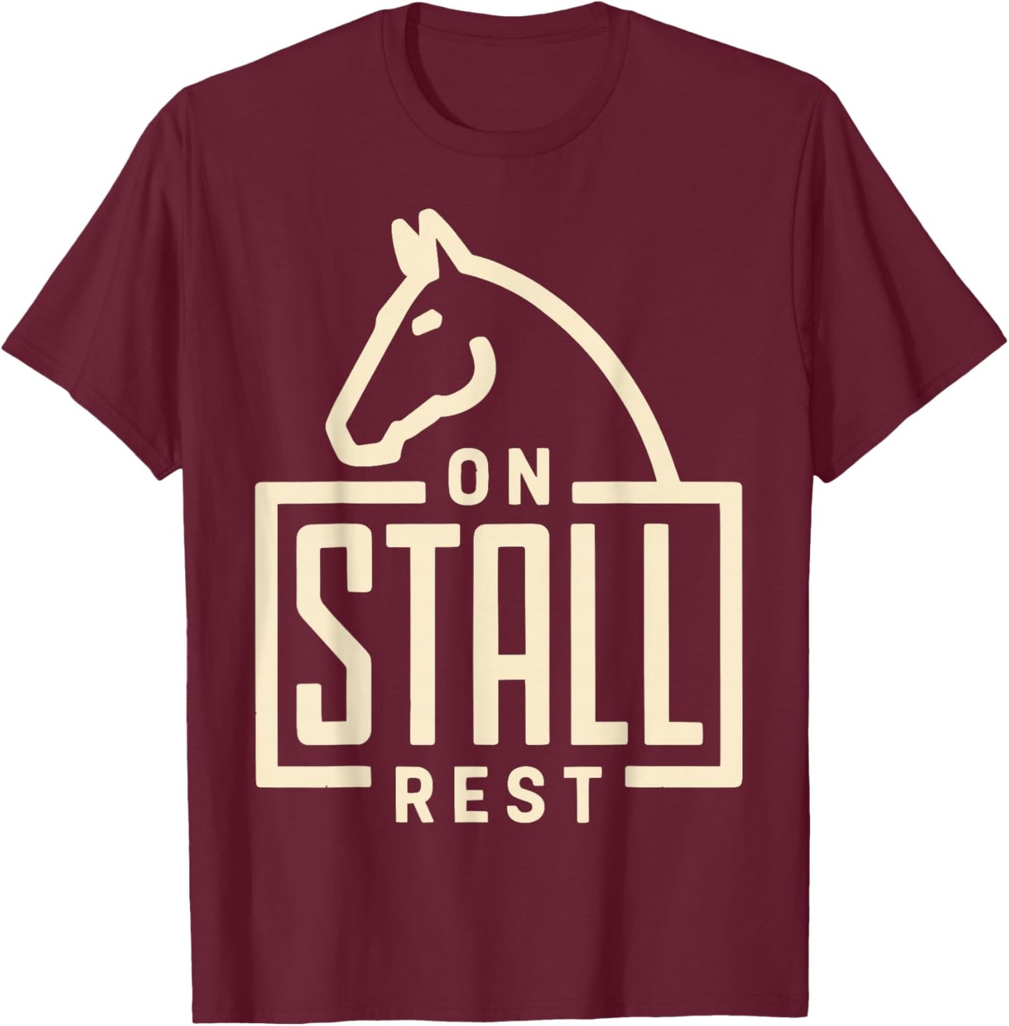 On Stall Rest T-Shirt - T-Shirt | Maroon