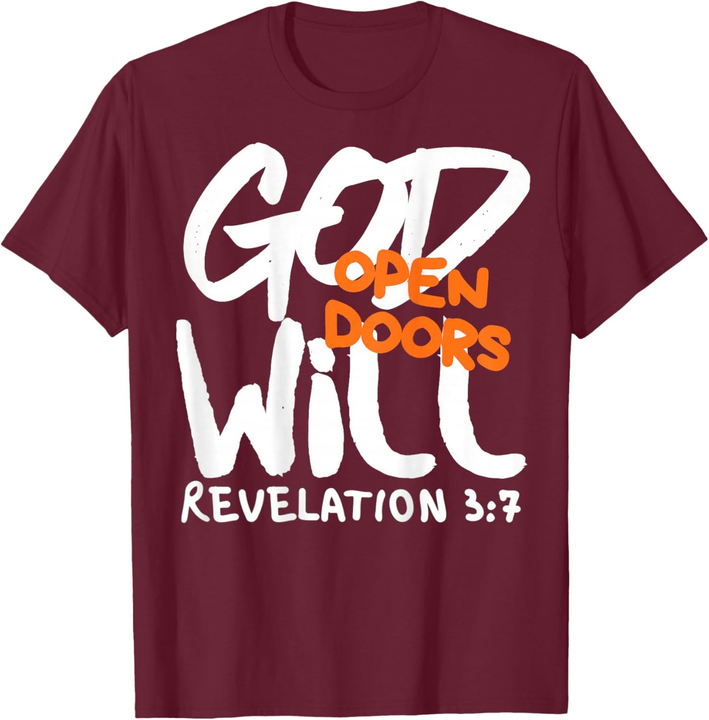 God Will Open Doors Christian Positive Bible Faith Quotes T-Shirt - T-Shirt | Maroon