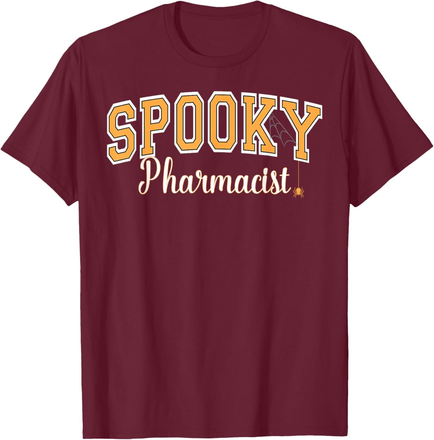 Spooky Pharmacist Halloween Spider Varsity Orange Letters T-Shirt - T-Shirt | Maroon