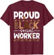 Proud Black Social Worker Melanin Social Workers T-Shirt - T-Shirt | Maroon