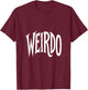 Weirdo - Goth Emo Punk Subculture Design T-Shirt - T-Shirt | Maroon