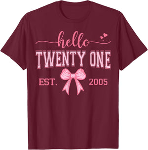 Hello Twenty One Est. 2005 Coquette Bow 21st Birthday Girl T-Shirt - T-Shirt | Maroon