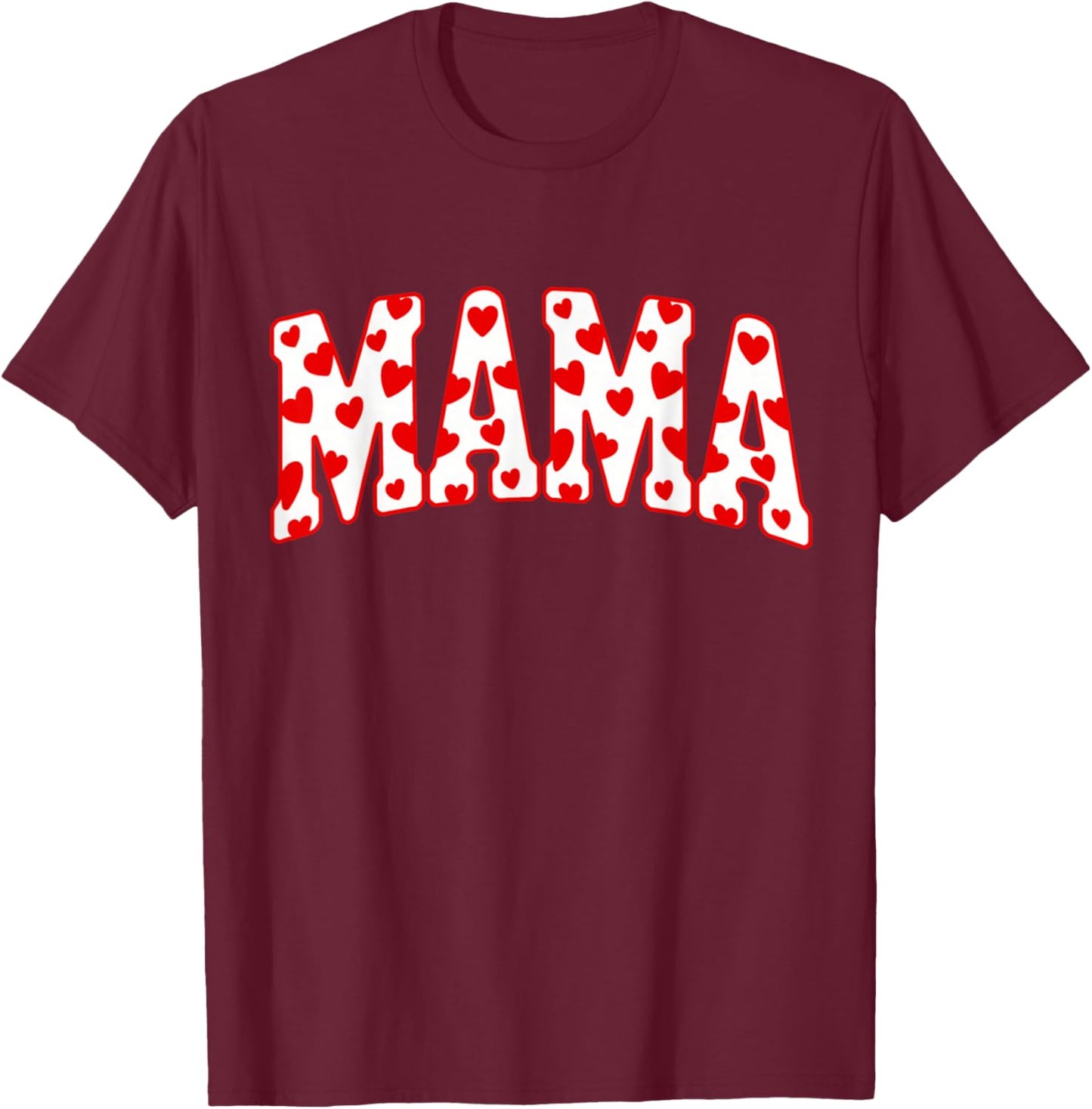 Mama Valentine Heart Valentines T-Shirt - T-Shirt | Maroon