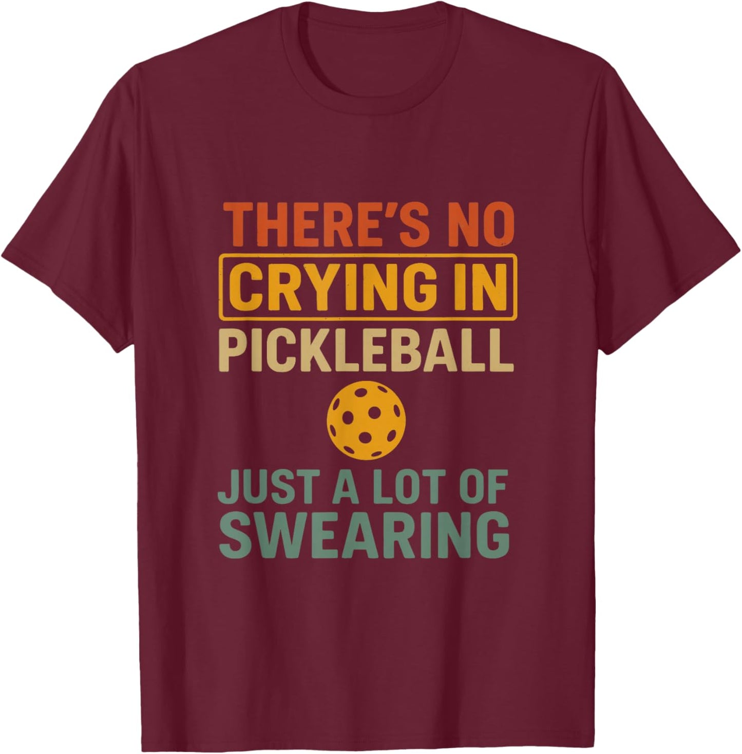 Cool Pickle Ball Player Lovers Funny Clothes Men Women T-Shirt - T-Shirt | Maroon