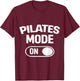 Pilates Lovers Funny Pilates Instructor T-Shirt - T-Shirt | Maroon
