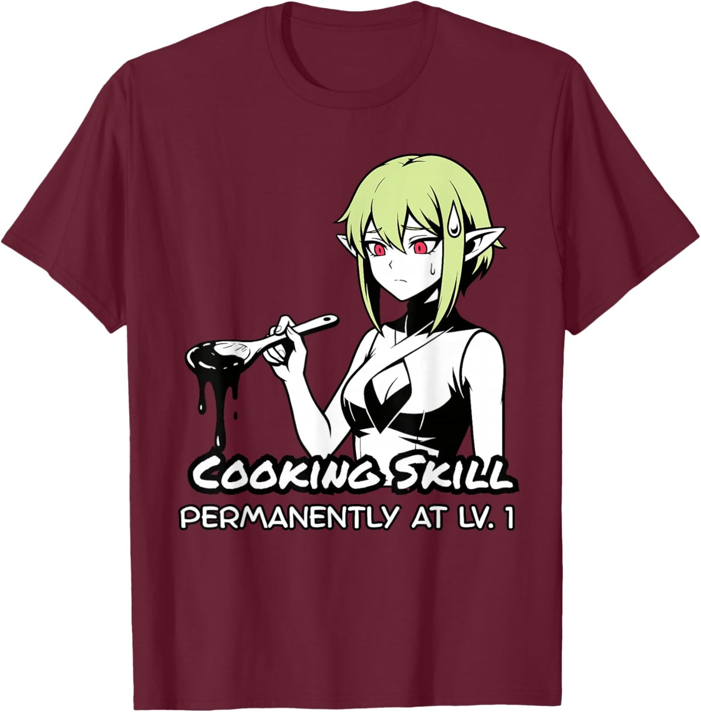 Cooking Skill Permanently LV1 Anime Waifu Art T-Shirt - T-Shirt | Maroon