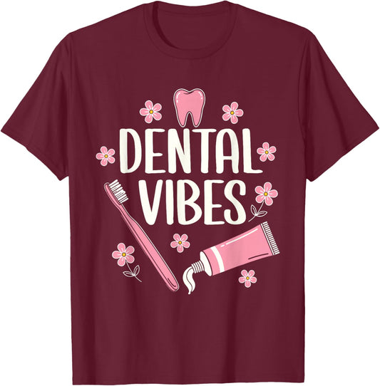 Dental Assistant Vibes Funny Retro Dentist Hygienist Teeth T-Shirt - T-Shirt | Maroon