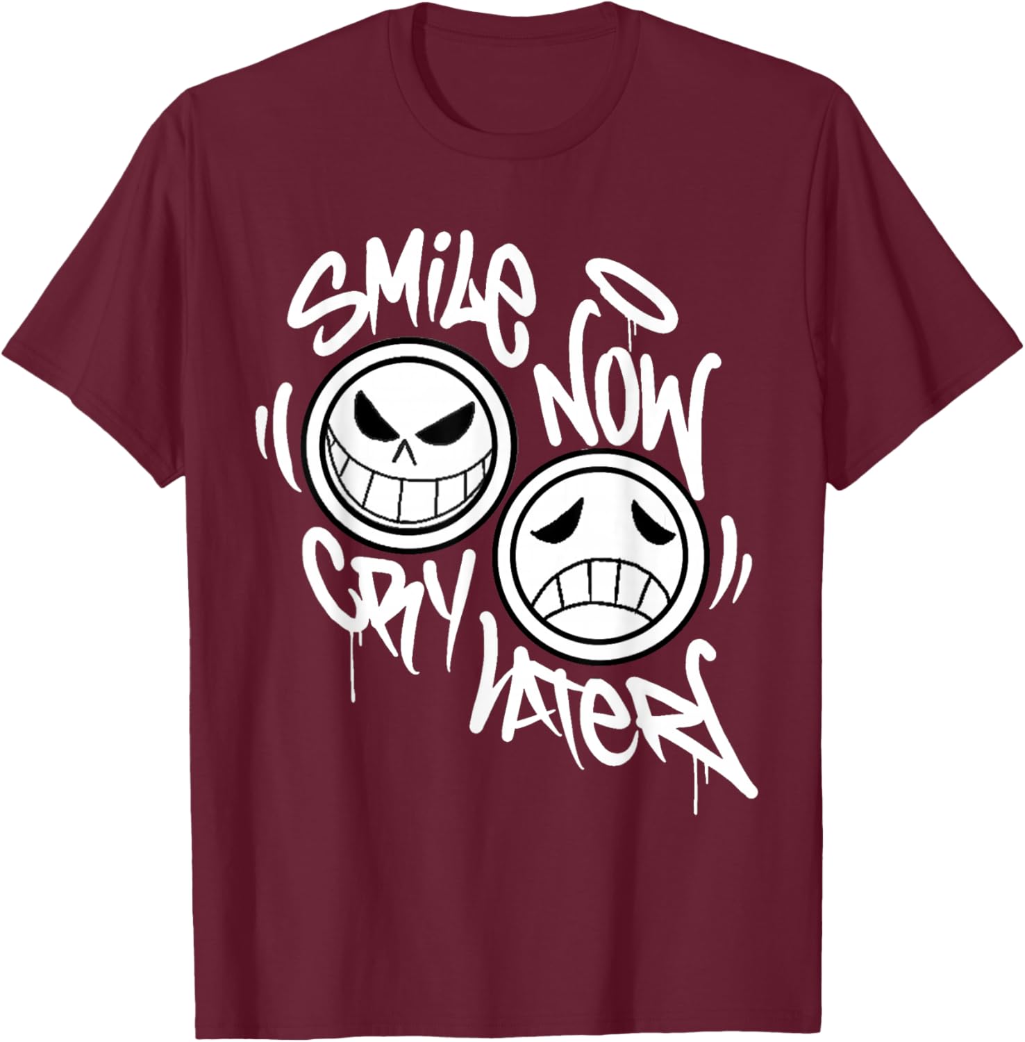 Smile Now Cry Later Graffiti T-Shirt - T-Shirt | Maroon