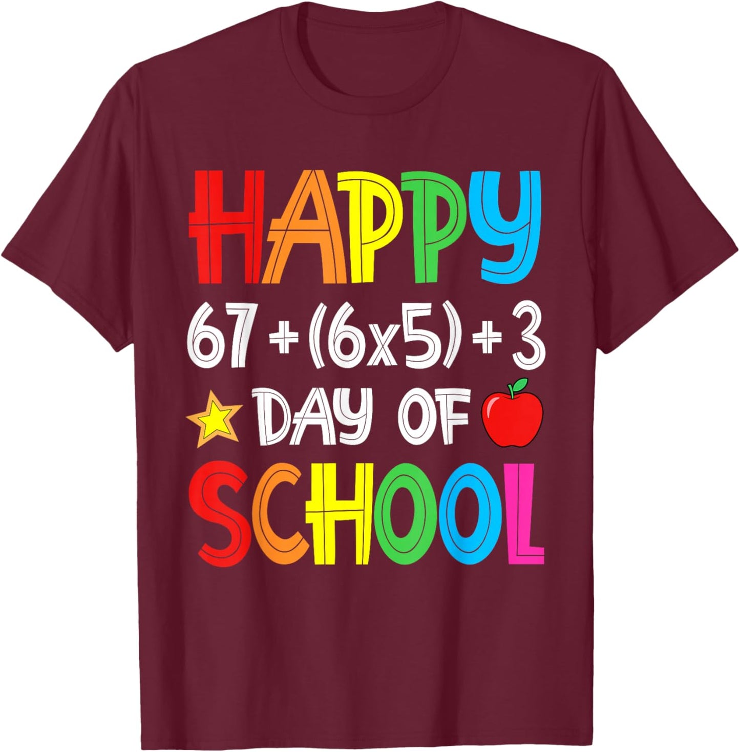 Happy 67 30 3 Days of School 100th Day Teacher Girl Boy Kids T-Shirt - T-Shirt | Maroon